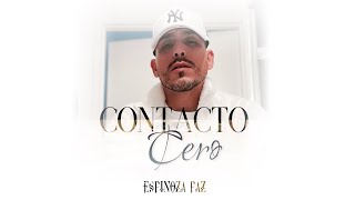 Espinoza Paz – Contacto Cero Lyric Video [upl. by Leasa129]