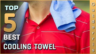 Top 5 Best Cooling Towels Review in 2023 [upl. by Ultima]