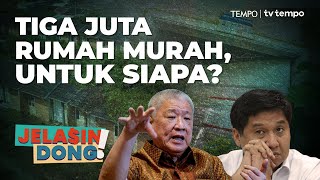 Siapa Untung dari Program Tiga Juta Rumah Prabowo  Jelasin Dong [upl. by Kostival728]