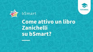 Come attivo un libro Zanichelli su bSmart [upl. by Alliuqat]