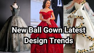 New Ball Gown Latest Design Trends  Trending Ball Gown Collection 2024  Ball Gown for Engagement [upl. by Soneson]