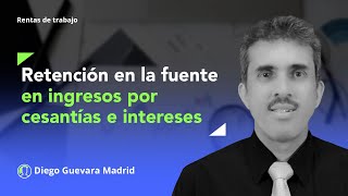 Retención en la fuente en ingresos por cesantías e intereses de cesantías con el procedimiento 2 [upl. by Bonacci]