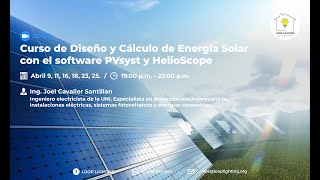 Curso de Diseño y Cálculo de Energía Solar con el software PVsyst y HelioScope 🔆 [upl. by Ainos402]