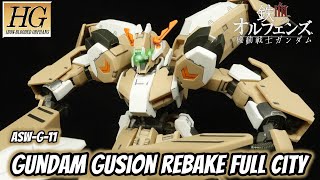 HG Gundam Gusion Rebake Full City Redux Review  Gundam IronBlooded Orphans [upl. by Reuben]