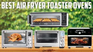 Best Air Fryer Toaster Ovens 2024  Best Air Fryers 2024 [upl. by Anelah887]