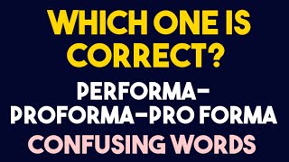 Performa ProformaPro forma Confusing WordsHow to increase Word PowerVocabulary [upl. by Fairweather745]