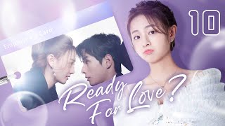 【ENG SUB】Ready For Love 10  The domineering CEO and his contract lover He ChangXi Ju KeEr [upl. by Ettenwad]