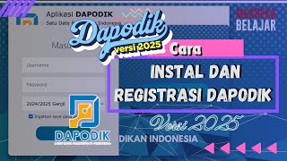 CARA INSTAL DAN REGISTRASI DAPODIK 2025 [upl. by Eak]