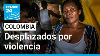 En Colombia la violencia vacía pueblos y lanza a la deriva a desplazados [upl. by Hannus]