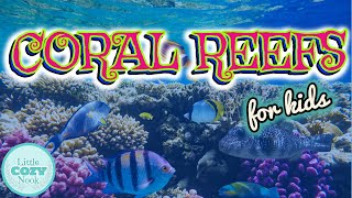 Lets Learn About Coral reefs [upl. by Raffin]