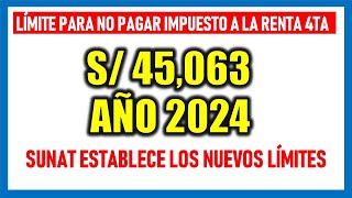 Se establecen límites para no pagar impuesto a la RENTA DE CUARTA CATEGORÍA 2024 [upl. by Tonye673]