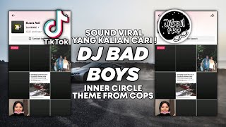 DJ BAD BOYS JEDAG JEDUG  INNER CIRCLE THEME FROM COPS TIKTOK VIRAL 2024 FULL BASS [upl. by Ernie515]