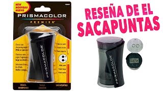 Reseña de el Sacapuntas Prismacolor Premier ¿Vale la Pena [upl. by Renaxela]