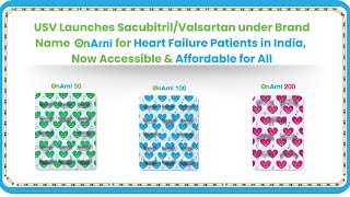 USV Launches SacubitrilValsartan under Brand Name OnArni for Heart Failure Patients in India [upl. by Wolfie346]