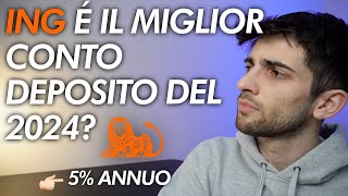 ING CONTO DEPOSITO AL 5  Migliori conti deposito del 2024 💰 [upl. by Gnuh895]