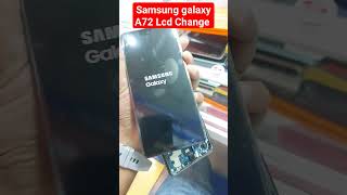 Samsung galaxy A72 Lcd Change [upl. by Banna]