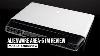 Alienware Area 51m Review [upl. by Johnsten]