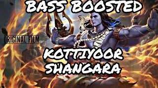 kottiyoor Shankar bass boosted song  mg Sreekumar  കൊട്ടിയൂർ ശങ്കര bass boosted song devotional [upl. by Gherlein]