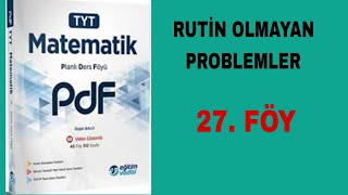 Eğitim Vadisi TYT Matematik PDF Föy27 Rutin Olmayan Problemler Soru Çözümleri 2024 [upl. by Claire]