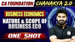 Business Economics Nature and Scope of Business Eco  CA Foundation Chanakya 20 Batch 🔥 [upl. by Nitreb240]