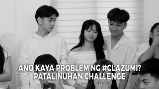 VLOG 129 ANO KAYA PROBLEM NG CLAZUMI PATALINUHAN CHALLENGE [upl. by Dino322]