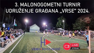 3 MALONOGOMETNI TURNIR UDRUŽENJE GRAĐANA VRSE 2024 [upl. by Seiber505]