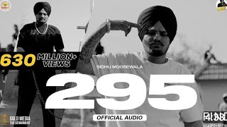 295 Official Audio  Sidhu Moose Wala  The Kidd  Moosetape [upl. by Sirob]