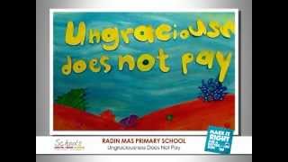 Ungraciousness does not pay by Radin Mas Primary School [upl. by Acinoj]