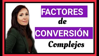 FACTORES DE CONVERSION ll  QUIMICA CAMBIO DE UNIDADES POR FACTOR DE CONVERSIÓN [upl. by Etnovert]