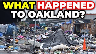 How Oakland California Got Ruined [upl. by Adigun]