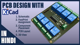 KiCAD PCB Design Full Tutorial in HINDI  ULN2803 based Relay Card [upl. by Lleret]