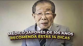 Médico japonês de 105 anos recomenda estas 14 dicas para você viver muito e ter saúde como ele [upl. by Silver726]