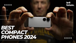 Best Compact Phones 2024 📱✨ The BEST Compact Smartphone in 2024 [upl. by Htrahddis632]