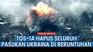 Ganas Detikdetik TOS1A Solntsepek Rusia Ciptakan Ledakan Brutal pada Posisi Militan Ukraina [upl. by Padriac]