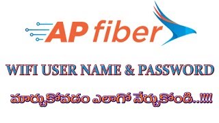 How to Change Ap FiberAPSFL WIFI UserName and Password 2018  Telugu [upl. by Calie]