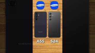 Samsung A55 vs S24⚡ [upl. by Yarw693]