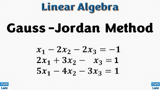 Gauss Jordan Method  Linear Algebra [upl. by Rance]