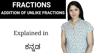 Addition of unlike fractions  Explained in Kannada [upl. by Atinrahc]