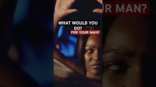 What would you do for your manFor My Man S05E03 TvOne Full episode on my channel ForMyMan [upl. by Cathi]