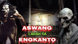 ASWANG LABAN SA PUTING ENGKANTO  ASWANG KONTRA SA ENGKANTO [upl. by Johanan512]