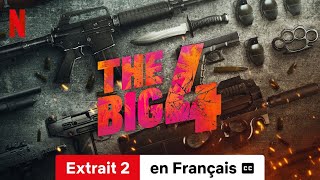 The Big 4 Extrait 2 soustitré  BandeAnnonce en Français  Netflix [upl. by Natfa865]