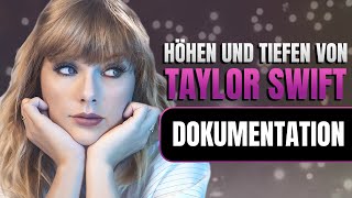 Die Höhen und Tiefen von Taylor Swift  Dokumentation [upl. by Kemeny]