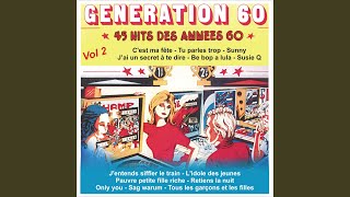 Medley Génération 60  Jentends Siffler Le Train  Lidole Des Jeunes  Pauvre Petite Fille [upl. by Parshall58]