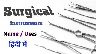 Surgical instruments name and use in hindi [upl. by Anoj]