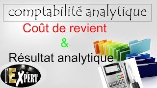 Comptabilité analytique  Le Coût de revient et le Résultat analytique [upl. by Anahpos338]