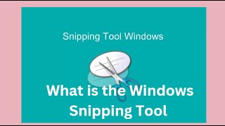 What is the Windows Snipping Tool and how do you use it [upl. by Anak]