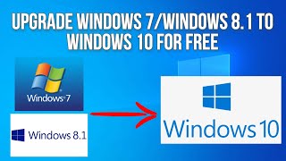 Upgrade Windows 7Windows 81 to Windows 10 for Free [upl. by Augusto263]