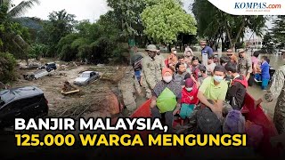 Banjir di Malaysia Memburuk 50 Tewas dan 125000 Warga Mengungsi [upl. by Zaccaria]