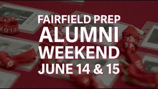 Fairfield Prep Alumni Weekend is June 14 and 15 AMDG [upl. by Iahs]