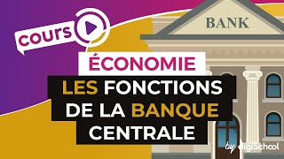 Les fonctions de la Banque Centrale  Economie  Première ES  digiSchool [upl. by Atsillak]